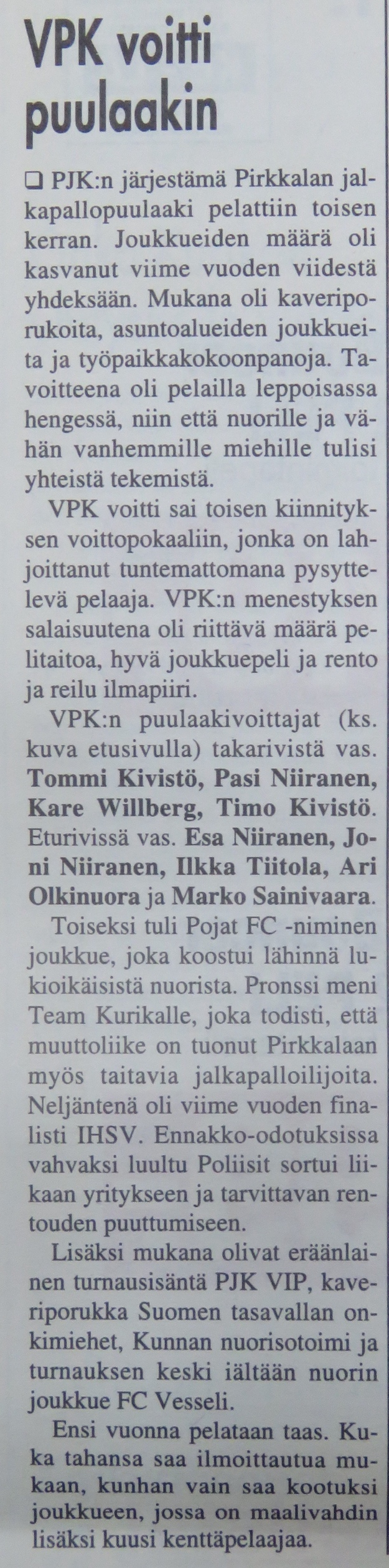 Turnausraportti Pirkkalaisessa 03.10. 2001